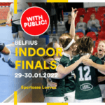 Belfius indoor Finals 2022 – des Play-offs AVEC public !